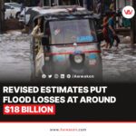 The revised estimate of flood losses is $18 billion.-Awwaken